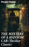 THE MYSTERY OF A HANSOM CAB (Thriller Classic)