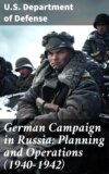 German Campaign in Russia: Planning and Operations (1940-1942)