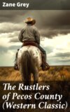 The Rustlers of Pecos County (Western Classic)