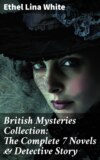 British Mysteries Collection: The Complete 7 Novels & Detective Story