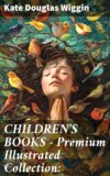 CHILDREN'S BOOKS – Premium Illustrated Collection: