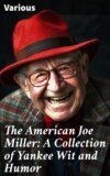 The American Joe Miller: A Collection of Yankee Wit and Humor