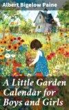 A Little Garden Calendar for Boys and Girls