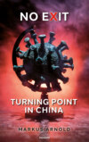 No exit - turning point in China