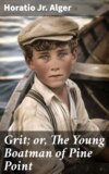 Grit; or, The Young Boatman of Pine Point