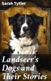 Landseer's Dogs and Their Stories