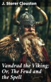 Vandrad the Viking; Or, The Feud and the Spell