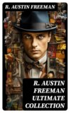 R. AUSTIN FREEMAN Ultimate Collection