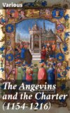 The Angevins and the Charter (1154-1216)