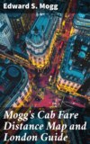 Mogg's Cab Fare Distance Map and London Guide