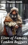 Lives of Famous London Beggars