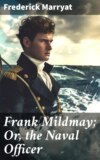 Frank Mildmay; Or, the Naval Officer