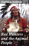 Red Hunters and the Animal People