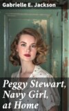 Peggy Stewart, Navy Girl, at Home