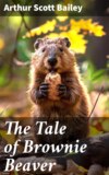 The Tale of Brownie Beaver