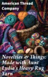 Novelties & Things: Made with Aunt Lydia's Heavy Rug Yarn