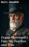 Frank Merriwell's Fun; Or, Fearless and True