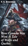 How Canada Was Won: A Tale of Wolfe and Quebec