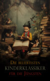 Die beliebtesten Kinderklassiker für die Jüngsten