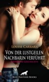 Von der lustgeilen Nachbarin verführt | Erotische Geschichte