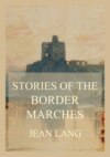 Stories of the Border Marches