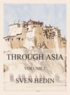 Through Asia, Volume 1