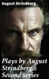 Plays by August Strindberg, Second series