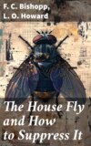 The House Fly and How to Suppress It