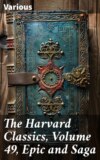 The Harvard Classics, Volume 49, Epic and Saga