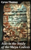 Aids to the Study of the Maya Codices