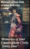 Memories of Jane Cunningham Croly, "Jenny June"