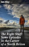 The Right Stuff: Some Episodes in the Career of a North Briton