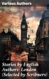 Stories by English Authors: London (Selected by Scribners)