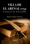 Villa de El Arenal 1752. Catastro de Ensenada