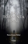 La tormenta final