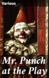 Mr. Punch at the Play