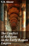 The Conflict of Religions in the Early Roman Empire