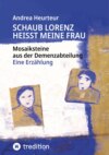 Schaub Lorenz heisst meine Frau