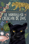 La maravillosa creación de Dios