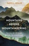 Mountains before Mountaineering