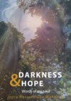 Darkness & Hope