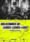 Willkommen im Lamba-Lumba-Land