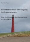 Konflikte und ihre Bewältigung  in Organisationen