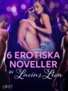 6 erotiska noveller av Lucius Léon