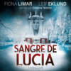 Sangre de Lucía - Thriller Sueco, Libro 1