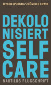 Dekolonisiert Selfcare