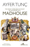 The Highly Unreliable Account of the History of a Madhouse