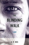 The Blinding Walk