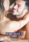 Je vais baiser ta femme !