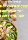 Der vollständige Leitfaden zur Low Carb-Diät